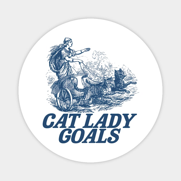 Cat lady goals funny Viking freya spinster childfree Magnet by CamavIngora